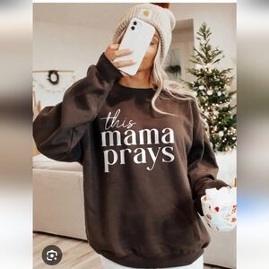 NEW NWOT Brown 'This Mama Prays' Sweatshirt-M